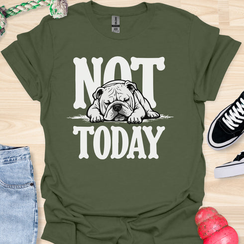 Not today - V7 - Sleepy T-Shirt